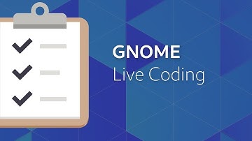GNOME Live Coding | GNOME To Do (EN)