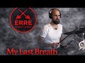 Drum Cover: "Evanescence - My Last Breath" by Erre!