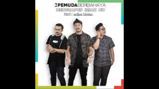 3pemuda berbahaya ft salsa bintan - menghapus jejakmu