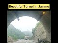 Beautiful tunnel at Jammu #nature #jammukashmir #beauty