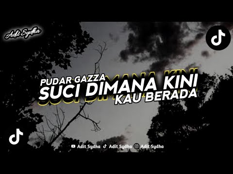 DJ SUCI - PUDAR GAZZA || (BOOTLEG) VIRAL TIKTOK TERBARU