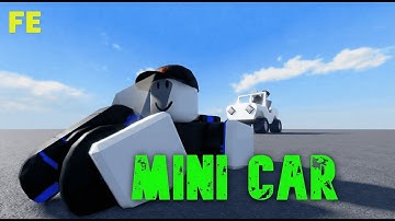 Roblox Script Showcase : Fe Mini Car