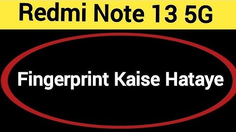 Redmi Note 13 5G me fingerprint kaise hataye, how to remove fingerprint lock in Redmi Note 13 5G