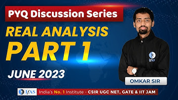 PYQ Discussion Series Real Analysis Part- 1