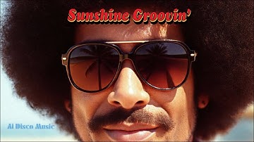 SUNSHINE GROOVIN