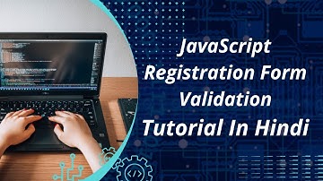 JavaScript Registration Form Validation Tutorial In Hindi