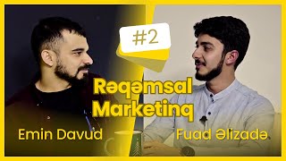 "Öz vebsaytını qura bilməyən Rəqəmsal Marketinq Meneceri deyil" - Fuad Əlizadə