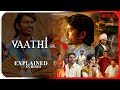 Vaathi (2023) Film Explained in Hindi | Netflix Vaathi Movie In हिंदी | Hitesh Nagar