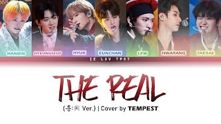 TEMPEST - 'The Real' (흥:興 Ver.) (Original: ATEEZ) Lyrics [Color Coded_Han_Rom_Eng]
