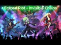 Eclipse Riot Invisible Chains mp3