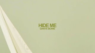 Dante Bowe - Hide Me (Official Lyric Video)