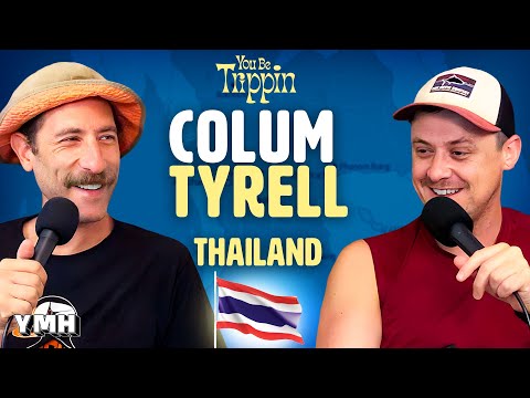 Bangkok Thailand W Colum Tyrrell You Be Trippin With Ari Shaffir