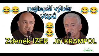 Zdeněk IZER a Jiří KRAMPOL : Nejlepší výběr vtipů 😂😂😂 v audio verzi, sranda musí bejt