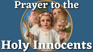 Prayer to the Holy Innocents