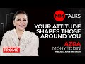 Your Attitude Influences Others | Azra Mohyeddin 🎬