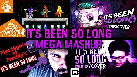 It's Been So Long MEGA MASHUP (TLT/APAngryPiggy/CG5/Caleb Hyles)/By:@AlexMashups2552OficialX@UnWeyNormal