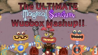 The Ultimate Magical Sanctum Wubbox Mashup!! (2.5K SUBS!)
