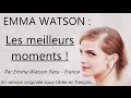 [VOSTFR] Emma Watson : ses meilleurs moments !
