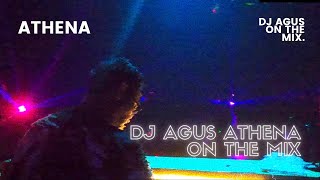 ' DJ AGUS ATHENA ON THE MIX  | DDU DDU '