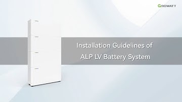 Installation Guide: The Growatt ALP LV Battery System