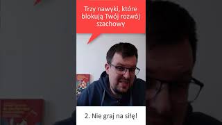 TRZY NAWYKI SZACHOWE, które blokują Twój rozwój szachowy #shorts #szachy #szachmistrz #rozwój screenshot 4