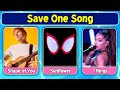 Save one song  top viral hits that everyone knows  shape of you sunflower or 7 rings