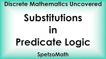 2-02 Substitutions in Predicate Logic