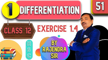 CLASS 12 Differentiation | Exercise 1.4 | que 4 HSC ISC NCERT VIRAL MATHS LIVE STUDY