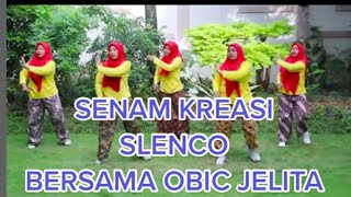 DJ SLENCO REMIX | Senam Kreasi Slenco Bersama Obic Jelita