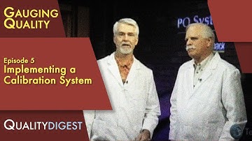 Gauging Quality Ep 05: Implementing a Calibration System #metrology #qualitycontrol