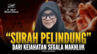 Dr. Ustazah Haniah Salwana :: Surah Pelindung