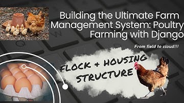 5 - Poultry Farm Management System with Python - Django Models Tutorial#5