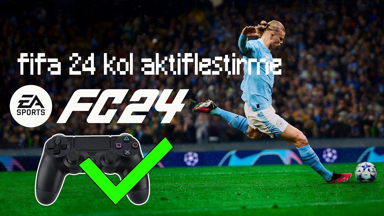 FC 24 - KOL ÇALIŞMIYOR SORUNU [Kol Aktifleştirme] -Epic Games