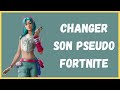 Comment changer son pseudo fortnite