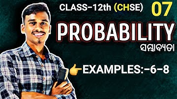 Probability class 12 ||lecture 7|chse odisha||Exmples-6-8 ||@bachansirclasses418 ||in odia
