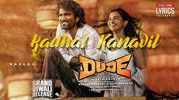 Kadhal Kanavil | DUDE | Pradeep Ranganathan | Mamitha Baiju | Saiabhyankkar | Keethiswaran