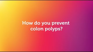 Colon polyps and their role in colon cancer