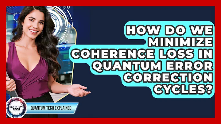 How Do We Minimize Coherence Loss In Quantum Error Correction Cycles? - Quantum Tech Explained