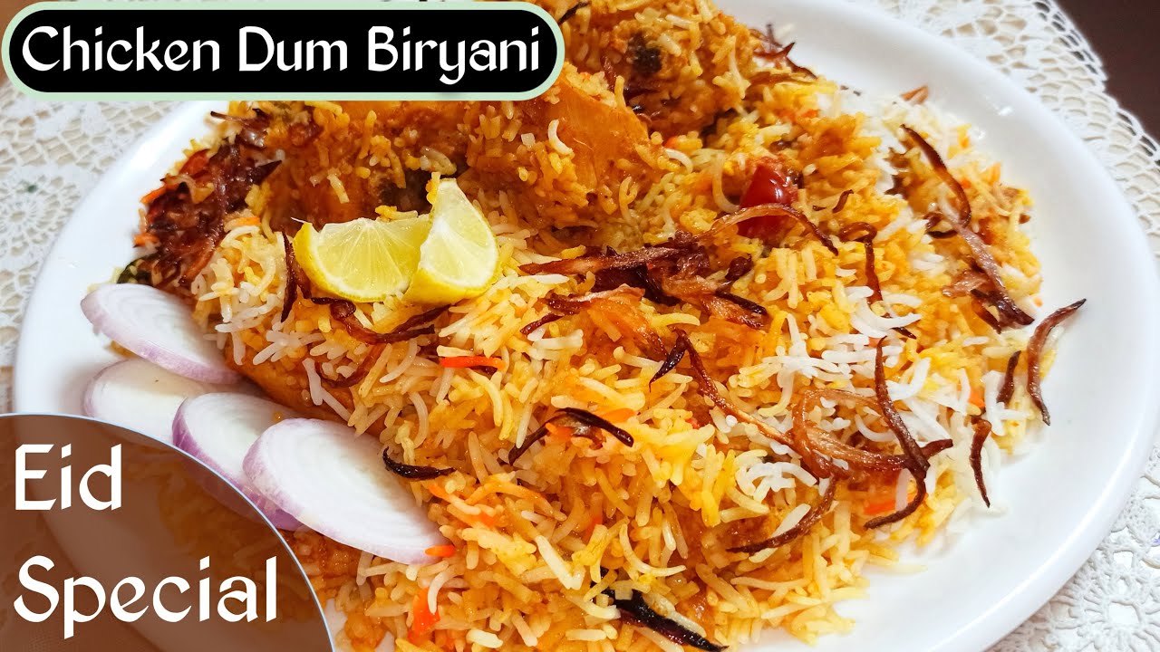 Chicken Dum Biryani Eid Special | 1 kg Chicken Biryani Recipe | Muslim Style Easy and Tasty Biryani | Classy Recipes