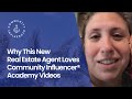 Community Influencer® Academy Review: Why This New Real Estate Agent Loves CIA Videos