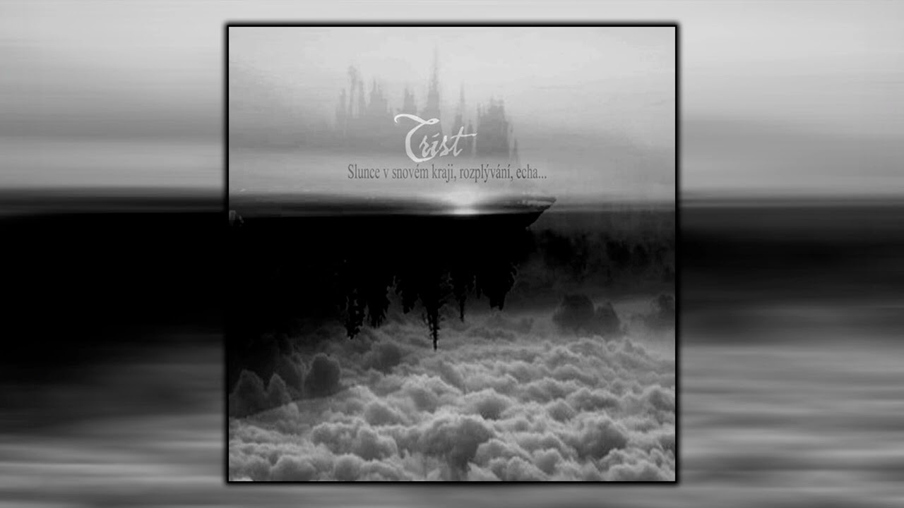 Trist - Slunce V Snovém Kraji, Rozplývání, Echa... (2007)
