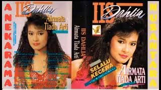 Airmata Tiada Arti (IIS DAHLIA) Karya: Zakaria