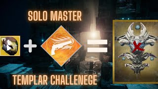 Solo Master Templar Challenge Hunter (No Infinite Cleanse)