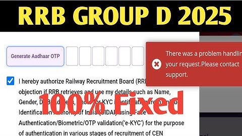There was a problem handling your request.please contact support | group d aadhar otp problem