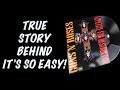 Guns N&#39; Roses: The True Story Behind It&#39;s So Easy Appetite for Destruction!