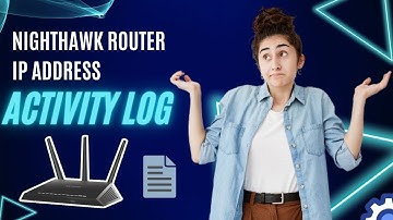 Nighthawk Router Tips: Understanding IP Address Activity Logs