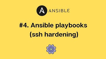 #4. Ansible playbooks (ssh hardening)