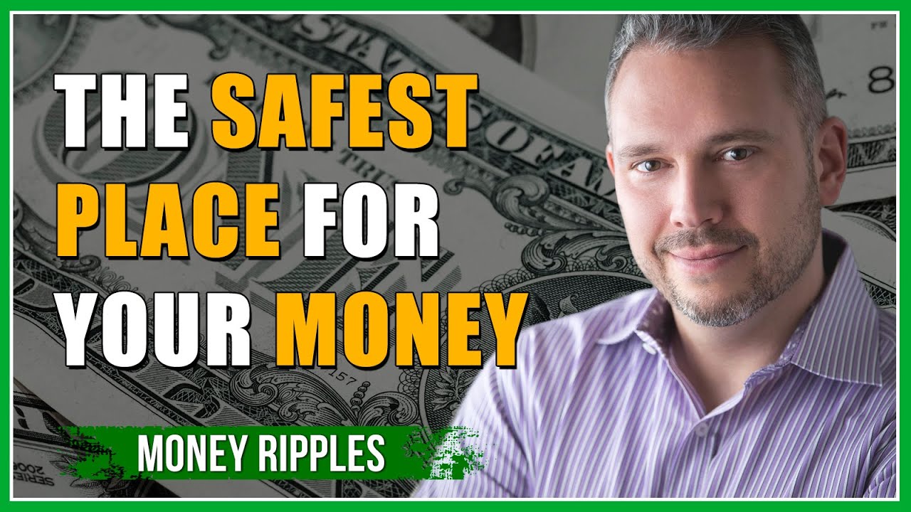 The Safest Place For Your Money I 385 - YouTube