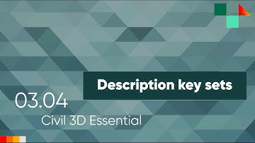 03.04 Description key sets. Civil 3D for beginners.