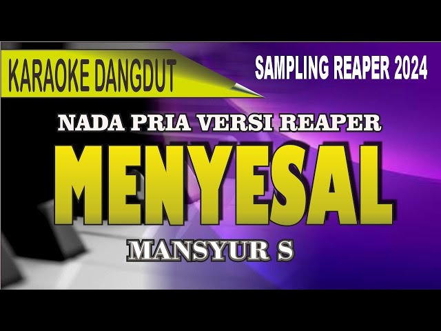 Karaoke Dangdut Menyesal (nada pria) - Masnyur S class=